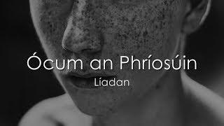 Ócum an Phríosúin - LYRICS + Translation