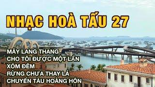 NHẠC HÒA TẤU 27