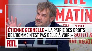 Etienne Gernelle :  "La patrie des droits de l’homme n'est pas belle à voir !"