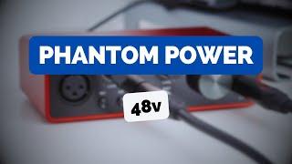 How and when to use 48V PHANTOM POWER