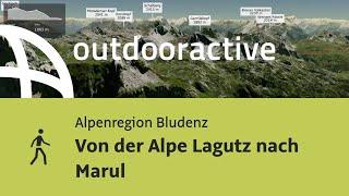 Wanderung in der Alpenregion Bludenz: Von der Alpe Lagutz nach Marul