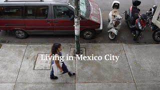 My First Month Living in Mexico City