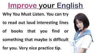 Why You Must Listen | Graded Readers | Improve Your English | Learn English Through Story
