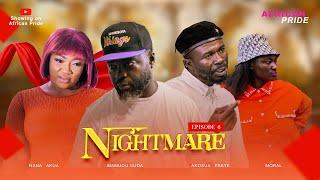 NIGHTMARE ‍ 4K (ULTRA-HD)EP 6 ft AKOSUA FAKYE| | AKUA KUMASI ️MORAL MAMUDU GUDA