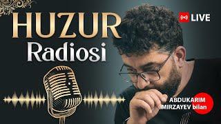 HUZUR RADIOSI | @Abdülkerim Özbek bilan