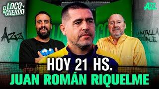 EL LOCO Y EL CUERDO CON JUAN ROMÁN RIQUELME - EPISODIO 161