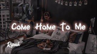 Ripah - Come Home to Me (official lyric video)