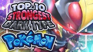 Top 10 STRONGEST Dark Type Pokemon