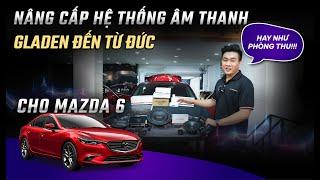 Biến Mazda 6 thành phòng nghe nhạc di động "cực hay" với Gladen!!