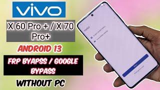 Vivo X60 Pro+ / X70 Pro+ FRP Bypass Android 13 without PC | Latest Security #vivo #x60pro