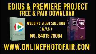 EDIUS & PREMIERE PROJECT_FREE & PAID DOWNLOAD || www.onlinephotofair.com