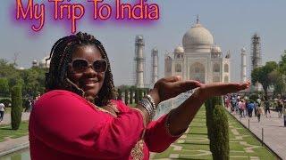 Travel Vlog: India | MissyNoElliot