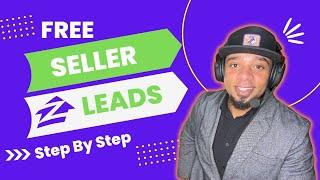 Free Seller Zillow Leads in Minutes. Step by Step Tutorial For Real Estate Agents