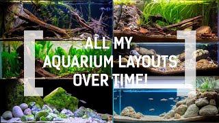 ALL MY AQUARIUM LAYOUTS OVER TIME!