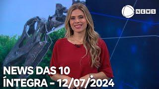 News das 10 - 12/07/2024