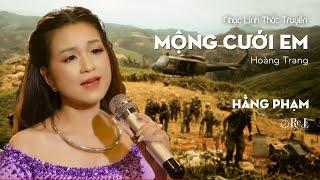 Hằng Phạm - Mộng Cưới Em - Nhạc Lính Thất Truyền - Retimes Studio (Official Video)