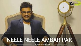 Neele Neele Ambar Par | The Kroonerz Project | Feat. Aakash Sharma