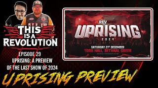 THIS IS A REVOLUTION - EPISODE 29 - UPRISING PREVIEW