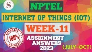 Introduction to Internet of Things|| WEEK-11 Quiz assignment Answers 2023||NPTEL||IoT||#SKumarEdu