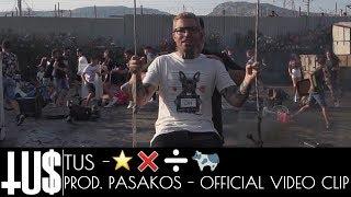 Tus - ⭐️ Prod. Pasakos - Official Video Clip