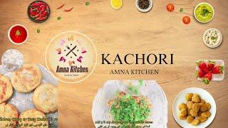 Kachori by Amna Nasik  |  Delicious | Testy | Recipe کچوری