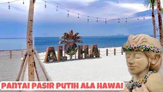 REKOMENDASI WISATA GRATIS DI PIK 2 | PASIR PUTIH ALOHA PIK 2 ‼️