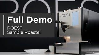 Full demonstration of the ROEST sample roaster