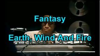 Earth Wind & Fire - Fantasy Lyrics