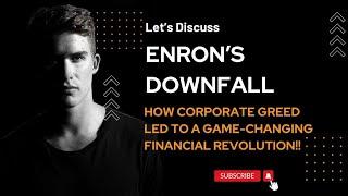 Enron’s Downfall: The Shocking Scandal That Shook Wall Street and Sparked Major Reform!