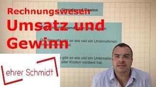 Umsatz und Gewinn | Wirtschaft - Rechnungswesen | Lehrerschmidt