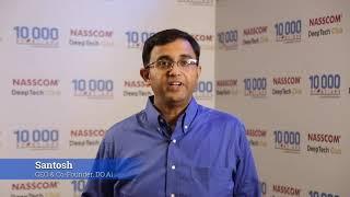 Santhosh SS, Founder, Dhiyo.ai talks about NASSCOM DeepTech Club