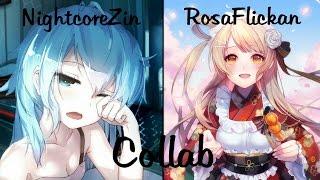 Nightcore Collab | RosaFlickan & NightcoreZin