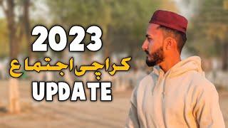 Karachi ijtama 2023 | Update & Review Vlog ️