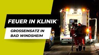 20.01.2024 - Feuer in Klinik - Großeinsatz in Bad Windsheim