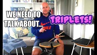 We NEED To Talk About Triplets! FREE Drum Lesson - 8th Note Triplets (2020)