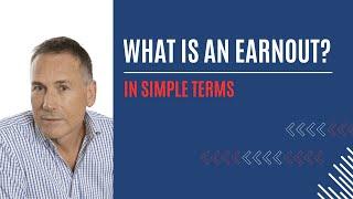 What is an Earnout in Simple Terms?