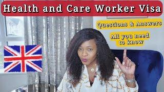 UK Health and Care Worker Visa 2022 I Q & A I All you need to know #newukvisa