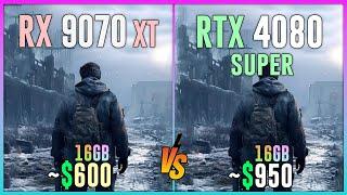 RX 9070 XT vs RTX 4080 SUPER - Test in 16 Games