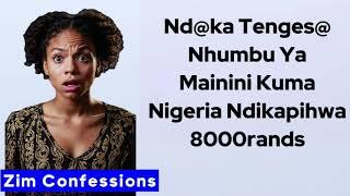 Nd@ka Tenges@ Nhumbu Ya Mainini Vangu Kuma Nigerians Ne 8000rands