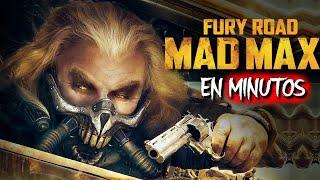 MAD MAX: Fury Road | EN MINUTOS