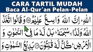 BELAJAR MENGAJI Alquran, Simak Agar Cepat Lancar, Tartil Pelan-Pelan SURAH AL BAQARAH 116-141