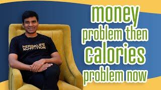 Gnana Raju - Money problem then, Calories problem now