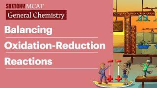 How to Balance Oxidation-Reduction Reaction Example (Chemistry) | Sketchy MCAT