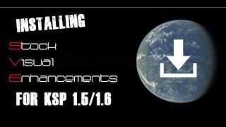 Installing Stock Visual Enhancements - KSP 1.5/1.6