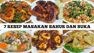 7 RESEP MASAKAN BUKA PUASA DAN SAHUR MUDAH DAN LEZAT | SEMUA ORANG MENYUKAINYA