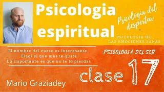 Psicología Espiritual Curso Completo Clase 17