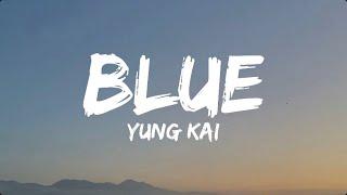 Blue - Yung Kai (lyrics) | mood edits