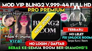  NEW UPDATE" MOD VIP BLING2 V.999-44 FULL HD _ FIX ALL UNLOCK ROOM HOS'T INDO