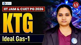 Ideal Gas IIT JAM | CUET PG Physics 2026 | KTG | Lec-1 | IFAS