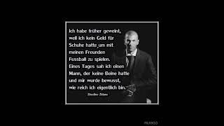 Zitat von Zinédine Zidane, franz. Fussballer